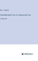 Frank Merriwell's Fun; Or, Fearless and True: in large print 3387087152 Book Cover