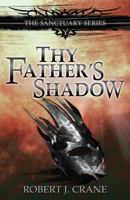 Thy Father's Shadow 1500252220 Book Cover