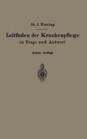 Leitfaden Der Krankenpflege in Frage Und Antwort: Fur Medizinstudierende, Krankenpflegeschulen Und Schwesternhauser 3662269821 Book Cover