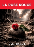 La Rose Rouge (French Edition) B0GV4J6XLY Book Cover