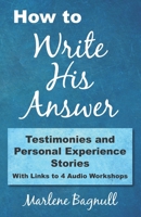 How to Write His Answer: Testimonies & Personal Experience Stories 0982165358 Book Cover