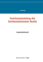 Gesetzessammlung des liechtensteinischen Rechts: Gesellschaftsrecht 3756216713 Book Cover