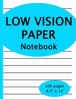 Low Vision Notebook: 100 pages of bold black lines on white paper for visually impaired, great for students, work, school, writers 1693934000 Book Cover