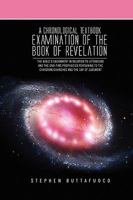 A Chronological Textbook Examination of the Book of Revelation 1450064124 Book Cover