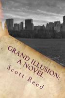 Grand Illusion 1530220122 Book Cover