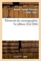 Éléments de cosmographie. 3e édition 2329023944 Book Cover