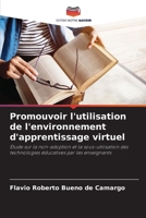 Promouvoir l'utilisation de l'environnement d'apprentissage virtuel (French Edition) 620794058X Book Cover