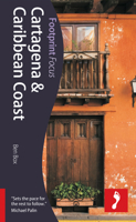 Cartagena & Caribbean Coast, 2nd: Footprint Focus Guide 1909268380 Book Cover