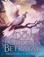 The Dove Queen's Betrayal 3520009366 Book Cover