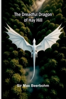 The dreadful dragon of Hay Hill 9376551451 Book Cover