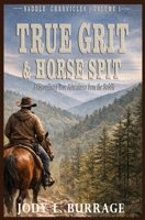 True Grit & Horse Spit (Saddle Chronicles) B0GVS28XPB Book Cover