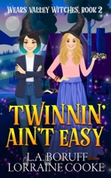 Twinnin' Ain't Easy B0CLKSDHYQ Book Cover