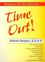 Time Out: Resources for Teen Retreats 0877936439 Book Cover