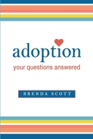 adoption: your questions answered 1734419105 Book Cover