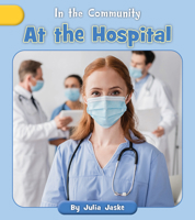 At the Hospital 1668927195 Book Cover