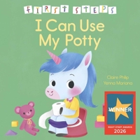 First Steps: I Can Use My Potty 1398856444 Book Cover