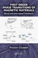 First Order Phase Transitions of Magnetic Materials: Broad and Interrupted Transitions 1498786251 Book Cover