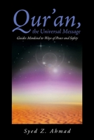 Qur'an, the Universal Message Guides Mankind to Ways of Peace and Safety 1098083903 Book Cover