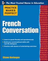 Practice Makes Perfect French Conversation 0071770879 Book Cover