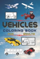 Vehicles coloring book for adults: Differents vehicles to color for adults B08SZ1HY9M Book Cover