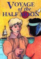 Voyage of the Half Moon (Stories of the States)