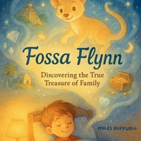 Fossa Flynn: Discovering The True Treasure Of Family B0FJLNK9YJ Book Cover