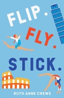 Flip. Fly. Stick. 173590922X Book Cover