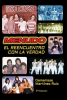 Menudo El reencuentro con la verdad: La verdadera historia del grupo Menudo 1881713717 Book Cover