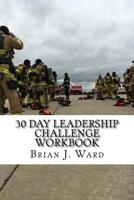 30 Day Leadership Challenge Workbook 1983422878 Book Cover