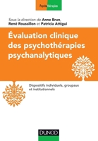 Evaluation clinique des psychothérapies psychanalytiques: Dispositifs individuels, groupaux et institutionnels 2100720686 Book Cover