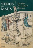 Venus and Mars: The world of the medieval housebook 379131839X Book Cover