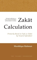 Zakat Calculation: Primarily Based on Fiqh Uz-Zakat (by Yusuf Al-Qaradawai) 0860373886 Book Cover