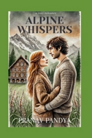 Alpine Whispers B0F1LH5TGN Book Cover