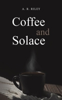 Coffee and Solace 1035857804 Book Cover
