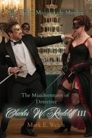 The Misadventures of Detective Charles W. Radcliff III: The Tudor Masquerade Murder B0GYTZWM7T Book Cover