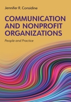 Communication and Nonprofit Organizations: People and Practice 1793586543 Book Cover
