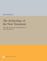 The Archeology of the New Testament 0691020000 Book Cover