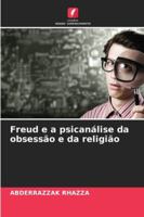 Freud e a psicanálise da obsessão e da religião 6209355714 Book Cover