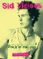 Sid Vicious: Rock 'n' Roll Star 0859653730 Book Cover