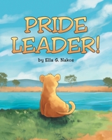 Pride Leader! 1645844420 Book Cover