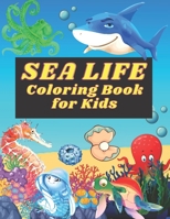 Sea Life Coloring Book for Kids: Sea Life Coloring Book for kids.38 Sea Sea Life designs. B09C1WNGCF Book Cover