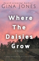 Where The Daisies Grow B0B9W4YFC9 Book Cover