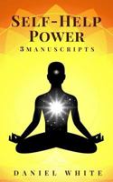 Self-Help Power: 3 Manuscripts - Start Self-Help, Smart Self-Help, Self-Help Coach 1722994088 Book Cover