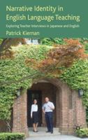 Narrative Identity in English Language Teaching: Exploring Teacher Interviews in Japanese and English 0230233279 Book Cover