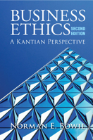 Business Ethics: A Kantian Perspective 0631211748 Book Cover