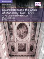 Stuart Britain and the Crisis of Monarchy, 1603-1702 1107531209 Book Cover