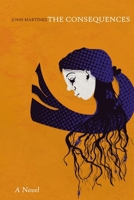 The Consequences: A Novel B0FGHX49QL Book Cover