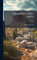MÃ(c)moires Sur La Grèce (French Edition) 1023918978 Book Cover