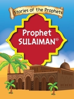 Stories Of The Prophet - Prophet Sulaiman ???????]???????? 9690027557 Book Cover