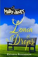 Mary Janes and Lemon Drops B0CTKG5SGF Book Cover